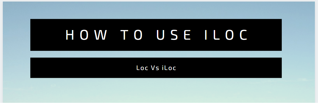 a-tip-a-day-python-tip-2-iloc-loc-vs-iloc-devskrol