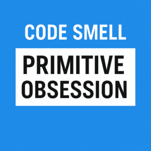 Code Smell - Primitive Obsession
